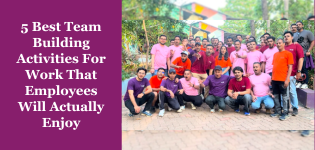 5 Best Team Building Activities For Work That Employees Will Actually Enjoy